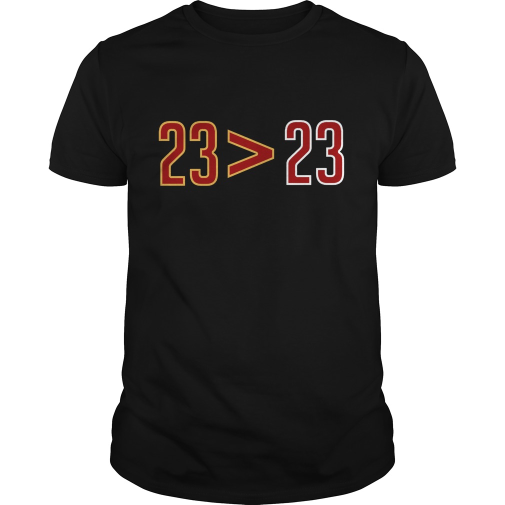 23 Greater Than 23 Shirt